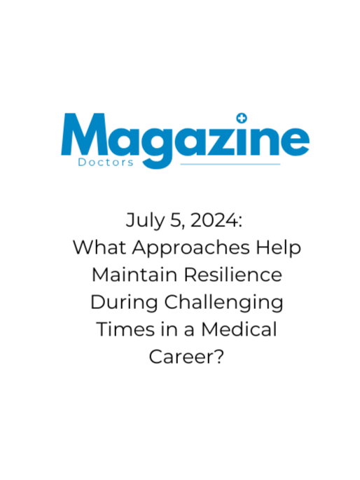 Article in Doctor's Magazine featuring Courtney Younglove MD discussing challenges during a medical career