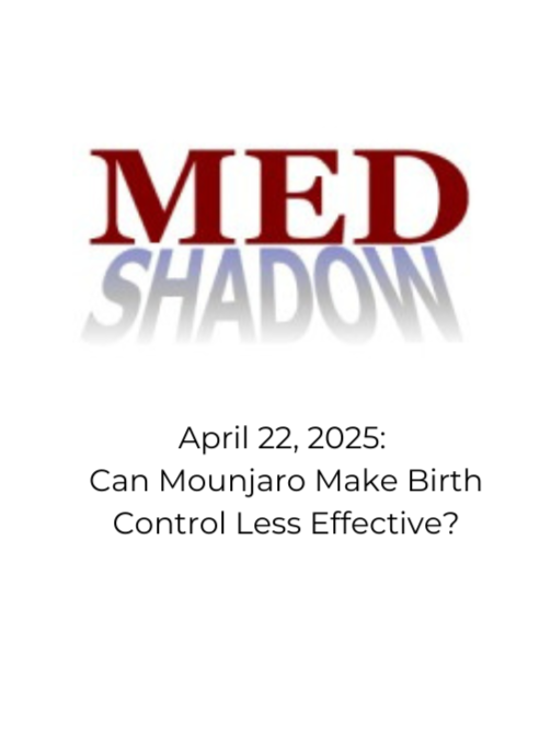 Med Shadow article featuring Courtney Younglove MD talking about how Mounjaro can make birth control pills less effective